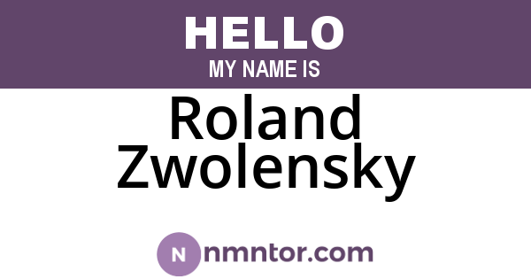 Roland Zwolensky