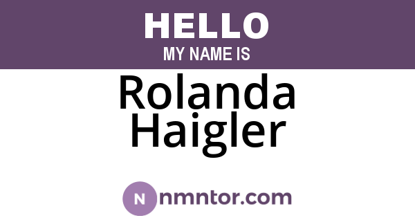 Rolanda Haigler