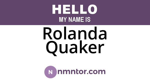 Rolanda Quaker