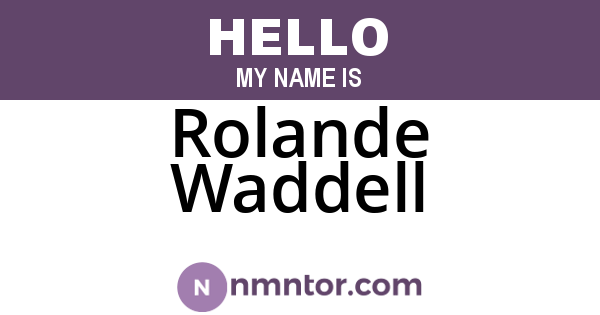 Rolande Waddell