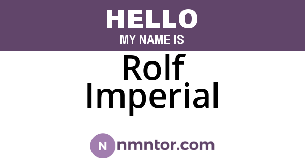 Rolf Imperial