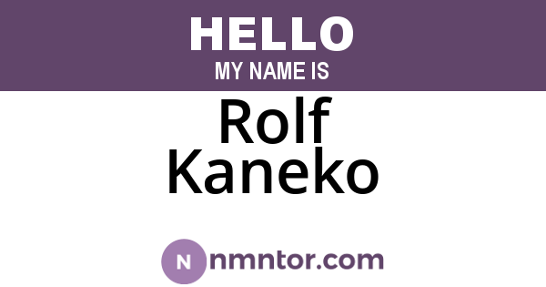 Rolf Kaneko