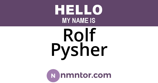 Rolf Pysher