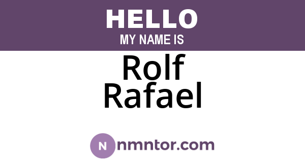 Rolf Rafael