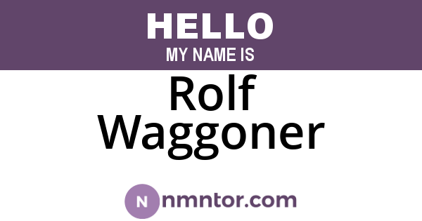 Rolf Waggoner