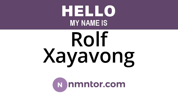 Rolf Xayavong