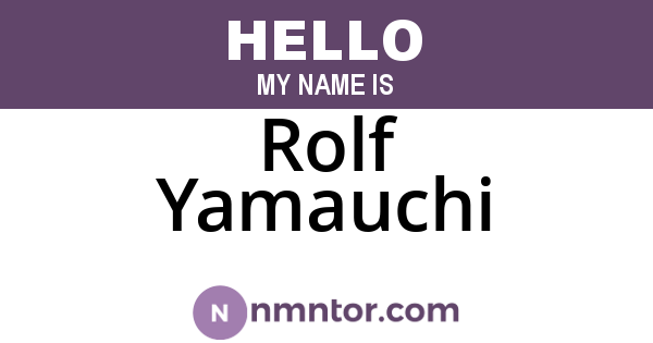 Rolf Yamauchi