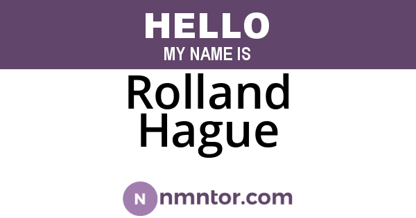 Rolland Hague