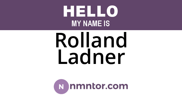 Rolland Ladner