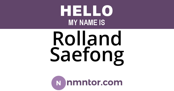 Rolland Saefong