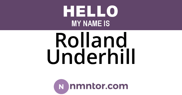 Rolland Underhill
