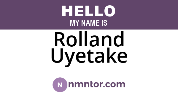 Rolland Uyetake