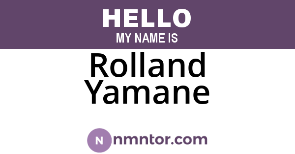 Rolland Yamane