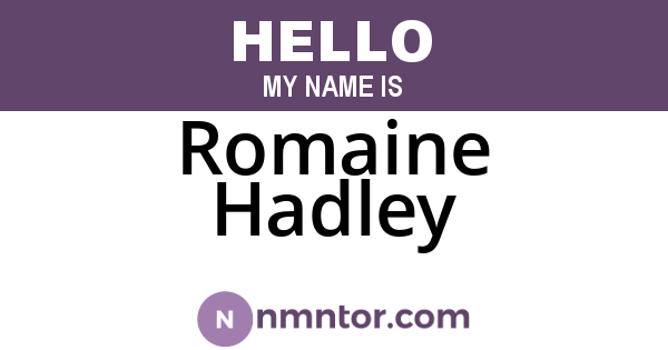 Romaine Hadley