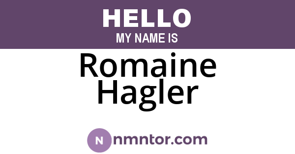 Romaine Hagler