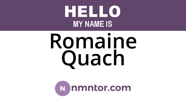 Romaine Quach