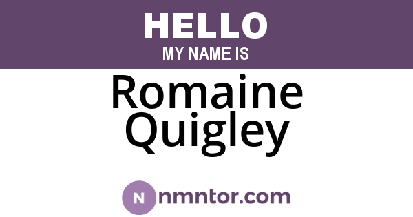 Romaine Quigley