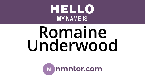 Romaine Underwood