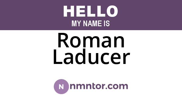 Roman Laducer