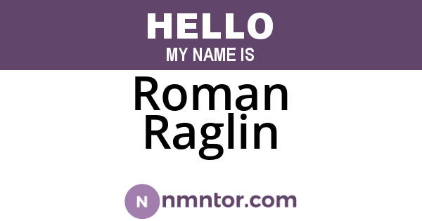 Roman Raglin