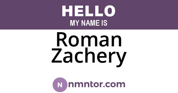 Roman Zachery