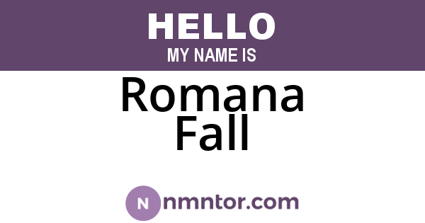 Romana Fall