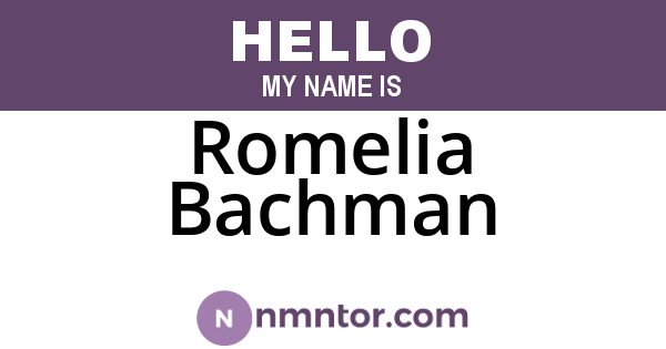 Romelia Bachman