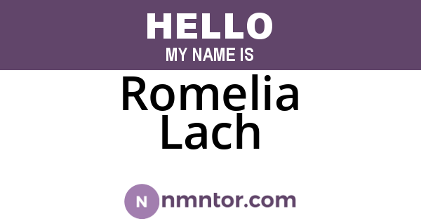 Romelia Lach