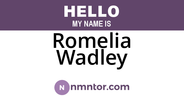 Romelia Wadley