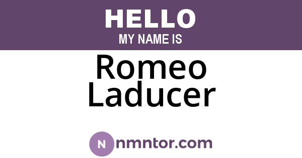 Romeo Laducer