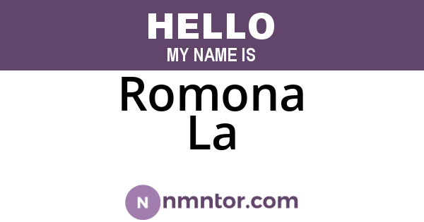 Romona La