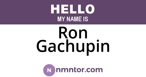 Ron Gachupin