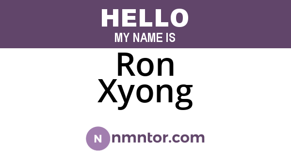 Ron Xyong