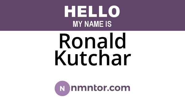 Ronald Kutchar