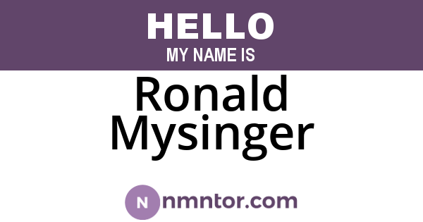 Ronald Mysinger