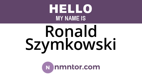 Ronald Szymkowski