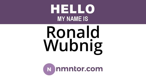 Ronald Wubnig