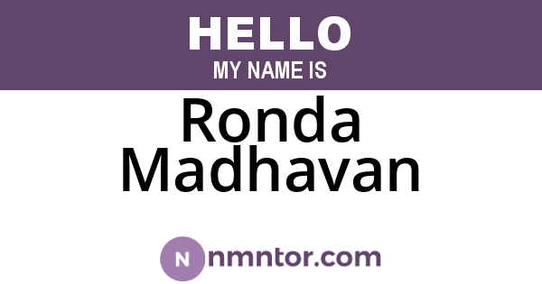 Ronda Madhavan