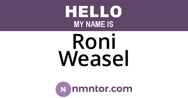 Roni Weasel