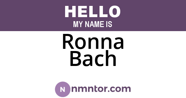 Ronna Bach