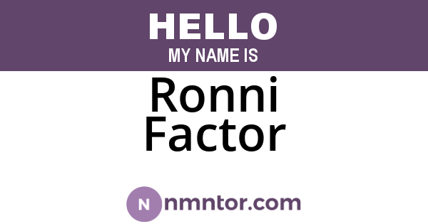 Ronni Factor
