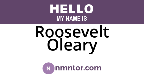 Roosevelt Oleary
