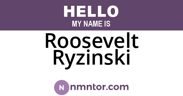 Roosevelt Ryzinski