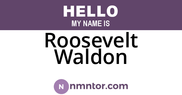 Roosevelt Waldon