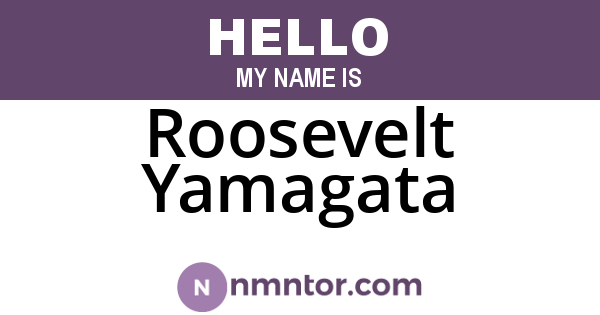 Roosevelt Yamagata