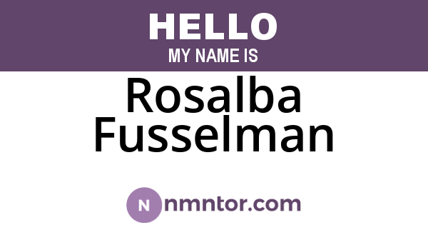 Rosalba Fusselman