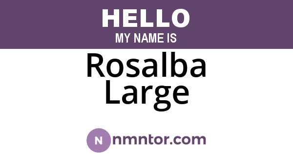 Rosalba Large