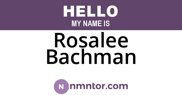 Rosalee Bachman