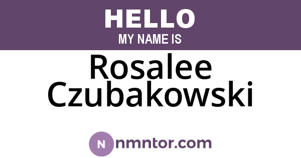 Rosalee Czubakowski