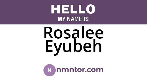 Rosalee Eyubeh